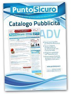 Scarica il Catalogo della Pubblicità di PuntoSicuro in PDF Scarica il Catalogo della Pubblicità di PuntoSicuro in PDF