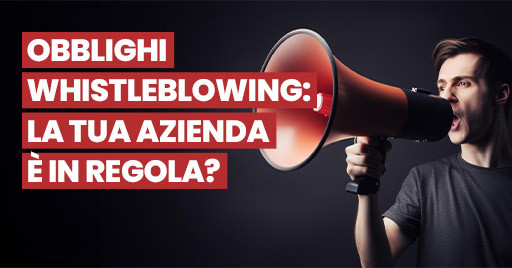 Obbligo Whistleblowing: la tua azienda è in regola? Articolo di eLearning News