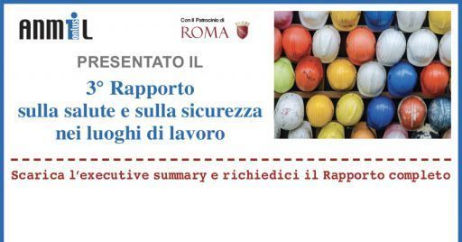 3° Rapporto ANMIL sulla salute e sulla sicurezza nei luoghi di lavoro