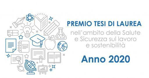 Proroga del bando 2020 per le tesi su salute, sicurezza e sostenibilità Proroga del bando 2020 per le tesi su salute, sicurezza e sostenibilità