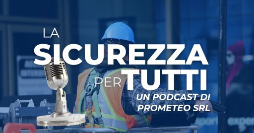 La Sicurezza per Tutti, il primo podcast dedicato alla sicurezza sul lavoro La Sicurezza per Tutti, il primo podcast dedicato alla sicurezza sul lavoro