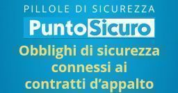 Pillole di sicurezza: obblighi negli appalti