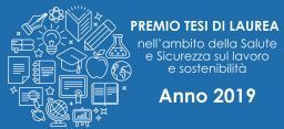 Il premio per le tesi di laurea su salute, sicurezza e sostenibilità Il premio per le tesi di laurea su salute, sicurezza e sostenibilità
