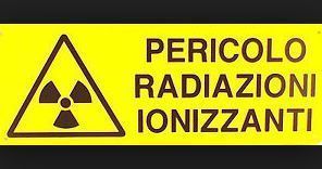 Le radiazioni ionizzanti e le attività di rischio di esposizione Le radiazioni ionizzanti e le attività di rischio di esposizione
