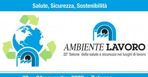 Ambiente Lavoro 2022: dal 22 al 24 novembre a Bolognafiere Ambiente Lavoro 2022: dal 22 al 24 novembre a Bolognafiere