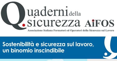 Sostenibilità e sicurezza sul lavoro, un binomio inscindibile