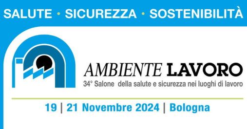 Sicurezza e salute sul lavoro: ne parliamo ad Ambiente Lavoro Sicurezza e salute sul lavoro: ne parliamo ad Ambiente Lavoro