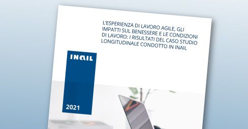 L’esperienza del lavoro agile: l'impatto su benessere e condizioni di lavoro