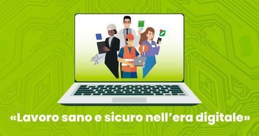 Ambienti di lavoro sani e sicuri nell’era digitale Ambienti di lavoro sani e sicuri nell’era digitale