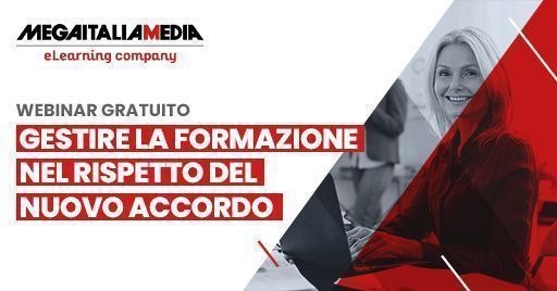 Webinar gratuito: Gestire la formazione nel rispetto del nuovo Accordo