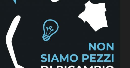 Manifesti per la sicurezza: non siamo pezzi di ricambio Manifesti per la sicurezza: non siamo pezzi di ricambio
