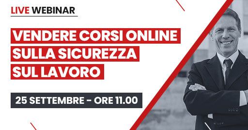 Webinar gratuito: Strumenti per vendere corsi sicurezza online Articolo di eLearning News