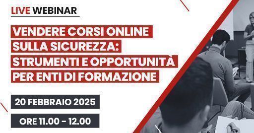 Vendere corsi online sulla sicurezza: strumenti e opportunità per enti di formazione